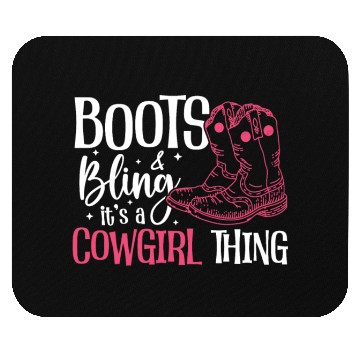 Discover Boots And Bling It's A Cowgirl Thing Mouse Pads