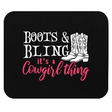 Discover Boots And Bling It's A Cowgirl Thing Mouse Pads
