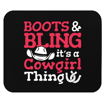 Discover Boots And Bling It's A Cowgirl Thing Mouse Pads