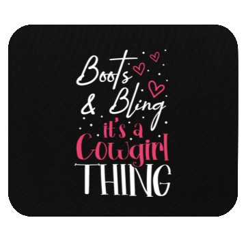 Discover Boots And Bling It's A Cowgirl Thing Mouse Pads