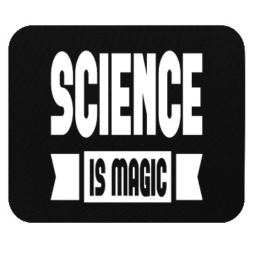 Discover Science Is Magic Mouse Pads