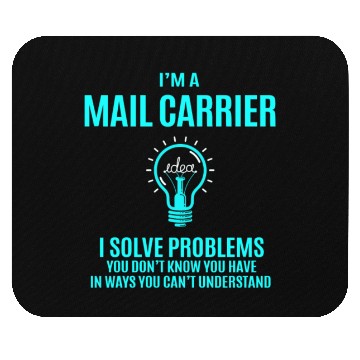 Discover Mail Carrier Mouse Pads - I Solve Problems Gift Item