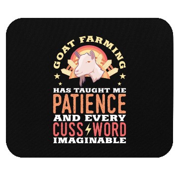 Discover Goat Farming Has Taught Me Patience Mouse Pads