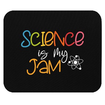 Discover Science Is My Jam Science Mouse Pads