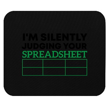 Discover I'm silently judging your spreadsheet Data Analyst Mouse Pads