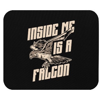 Discover Inside Me Is A Falcon Bird Owner Falconry Mouse Pads