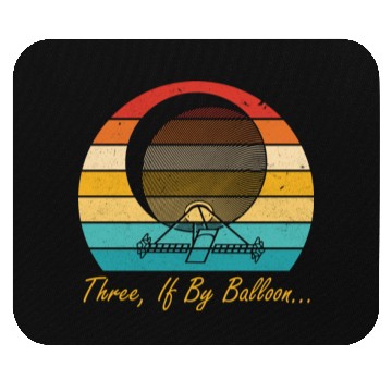 Discover Three, If By Balloon Mouse Pads