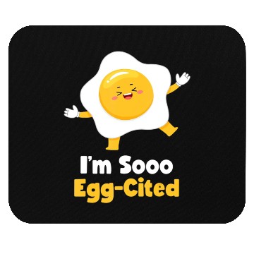 Discover I m Sooo Egg Cited Breakfast Fried Egg Easter Sun Mouse Pads