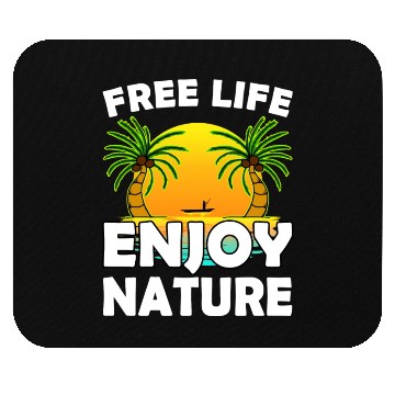 Discover Free Life Enjoy Nature Mouse Pads