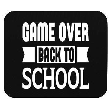 Discover Game Over Back To School Mouse Pads