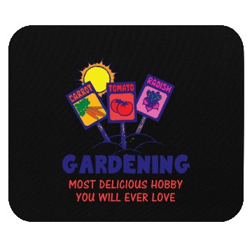Discover GARDENING NEXT DELICIOUS HOBBY YOU WILL EVER LOVE Mouse Pads