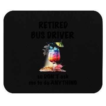 Discover Retired Bus Driver Vacation Tropical Cocktail Mouse Pads