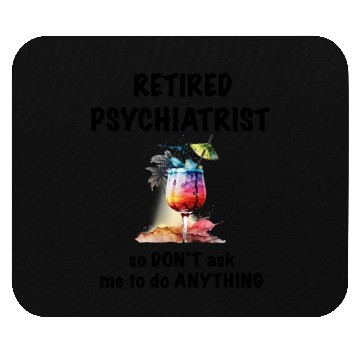 Discover Retired Psychiatrist Vacation Tropical Cocktail Mouse Pads