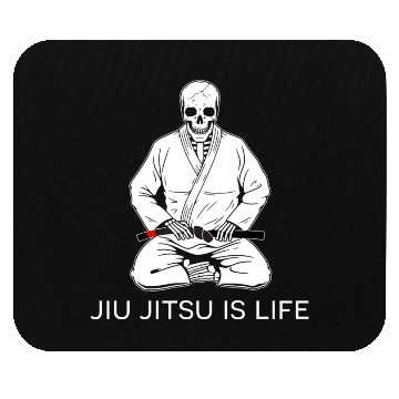 Discover Kneeling Skeleton - Jiu Jitsu is life Mouse Pads