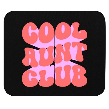 Discover Cool Aunt Club Mouse Pads