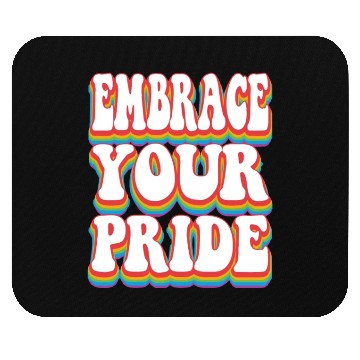 Discover Embrace Your Pride - Pride Rainbow LGBTQ+ Mouse Pads