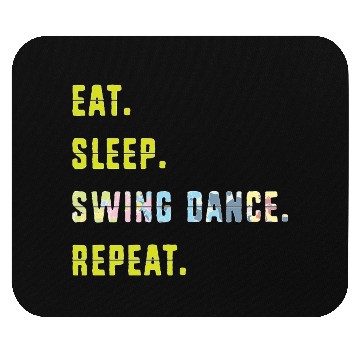 Discover Eat Sleep Dance Repeat Funny Swing Dancing Mouse Pads