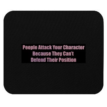 Discover Character quote Mouse Pads