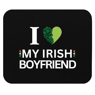 Discover i love my irish boyfriend Mouse Pads