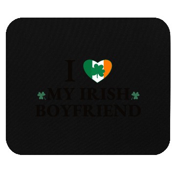 Discover i love my irish boyfriend Mouse Pads