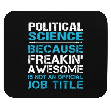 Discover Political Science Mouse Pads - Freaking Awesome Gift