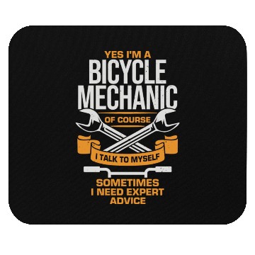 Discover Yes I m A Bicycle Mechanic Mouse Pads