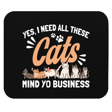 Discover I Need All These Cats Cat Owner Cats Mouse Pads