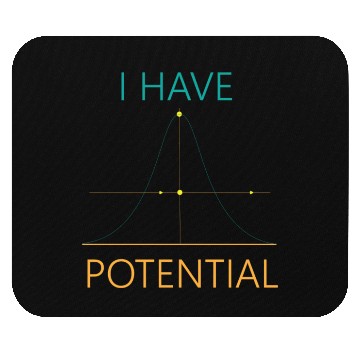 Discover I Have Potential Physics Major Scientist Physicist Mouse Pads