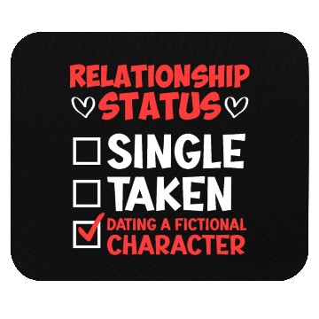Discover Relationship status dating fictional character Mouse Pads