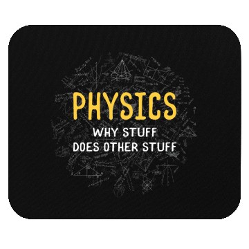 Discover Physics Why Stuff Does Other Stuff Physicist Mouse Pads