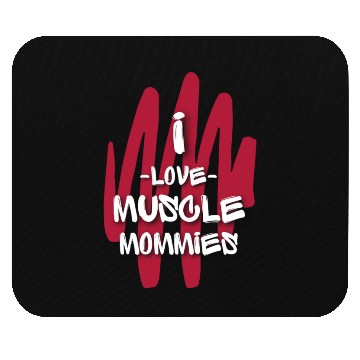 Discover I Love Muscle Mommies Mouse Pads