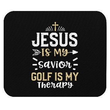Discover Jesus Is My Savior Golf Is My Th... Mouse Pads