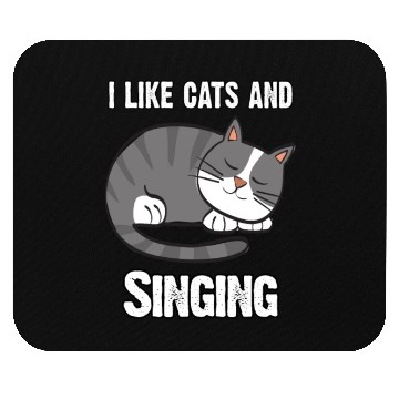 Discover I Like Cats And Sing - Gift For Cat Lovers Mouse Pads