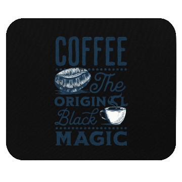 Discover Coffee is the original Black Magic Mouse Pads