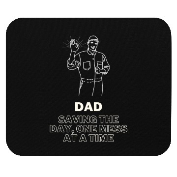 Discover Dad, saving one mess at a time Mouse Pads