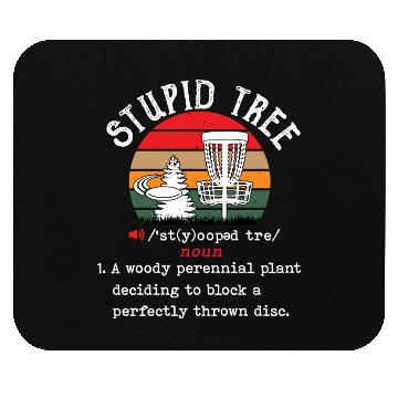 Discover Stupid Tree Disc Golf Funny Frisbee Vintage Disc Mouse Pads