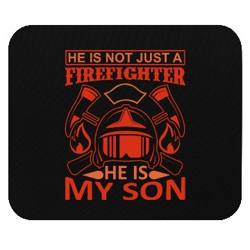 Discover Just FireFighter He is My Son Mouse Pads