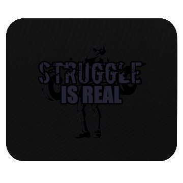 Discover Struggle Is Real - NAVY Mouse Pads