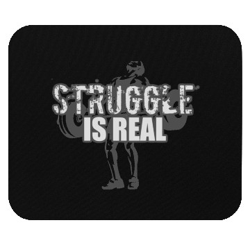 Discover Struggle Is Real - GRAYSCALE Mouse Pads