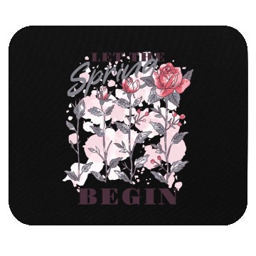 Discover Let the spring begin Mouse Pads