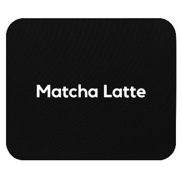 Discover Matcha Latte Mouse Pads