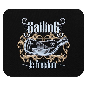 Discover Sailing Is Freedom Mouse Pads