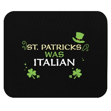 Discover St. Patrick's What Italian Mouse Pads