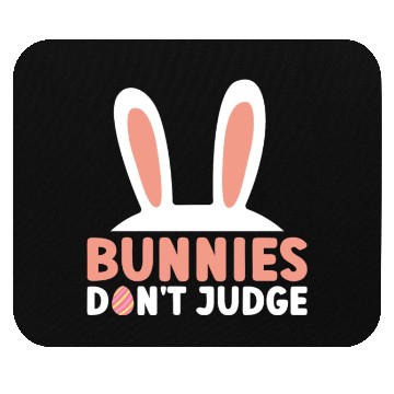 Discover Bunnies Don't Judge - Atheism Easter Mouse Pads