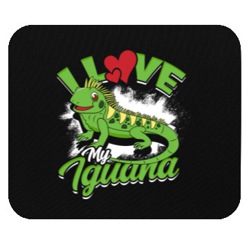 Discover I Love My Iguana - Reptile Mouse Pads