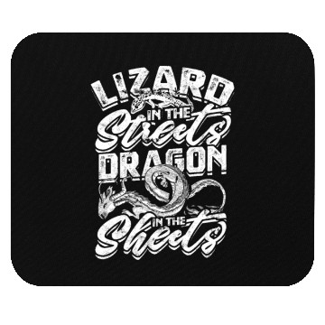 Discover Lizard in the Streets, Dragon in the Sheets - Mouse Pads