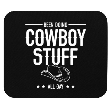 Discover Been Doing Cowboy Stuff All Day Bull Rider Rodeo Mouse Pads
