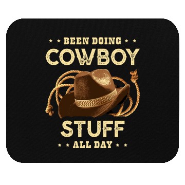 Discover Been Doing Cowboy Stuff All Day Bull Rider Rodeo Mouse Pads