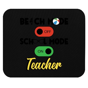 Discover Back To School Teacher School Mode On Education Mouse Pads