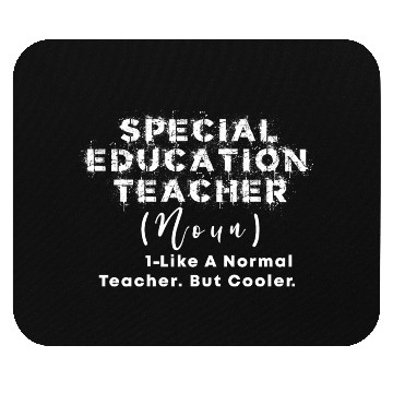 Discover Special Education Teacher Noun Like a Normal teach Mouse Pads